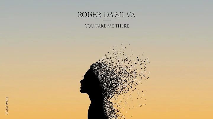 Roger Da'Silva - You Take Me There (Radio Edit)