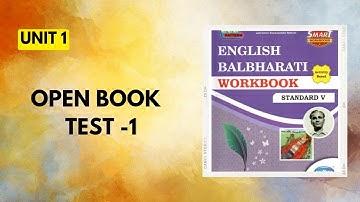 Std 5|Unit 1|Open book test-1|English Workbook Question Answers|