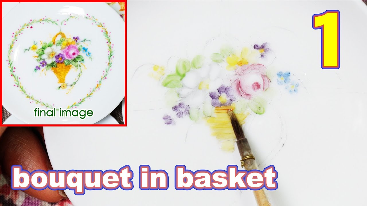 Porcelain painting] Easy Flower Basket and Mini Rose Bouquet Part