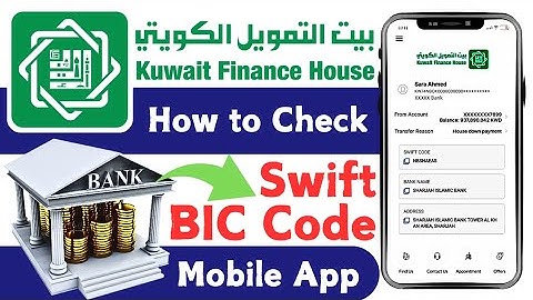 How to Get Swift Code on KFH Mobile App | Kuwait Finance House Swift Code for Global Transactions