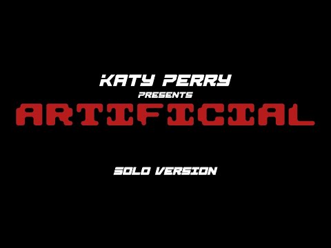 Artificial - Katy Perry