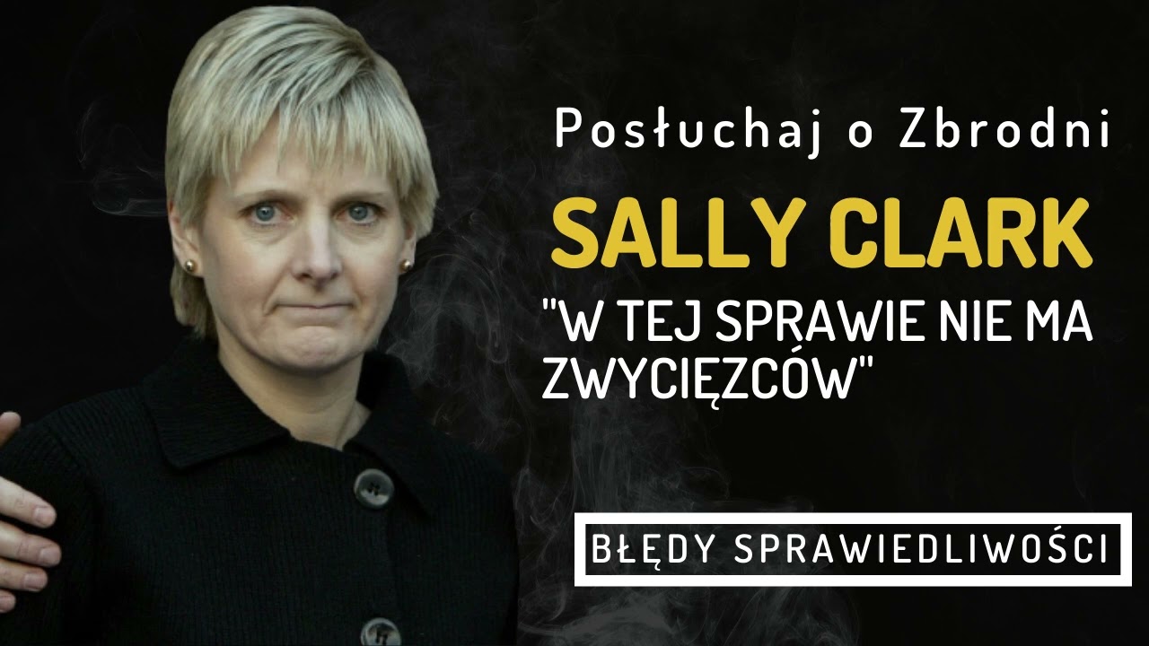 Życie, którego nikt nie odda - Sally Clark || Podcast