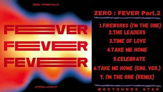 [Full Album] Zero : Fever Part. 2 || Ateez (에이티즈)
