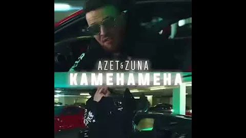 Azet ft Zuna Kamehameha