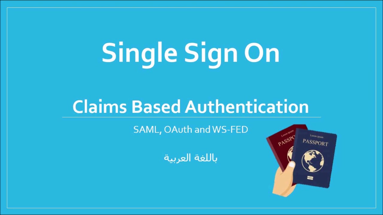 Single Sign On (SAML, WS-FED, OAuth) In Arabic