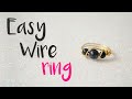 How to make an easy wire ring step by step