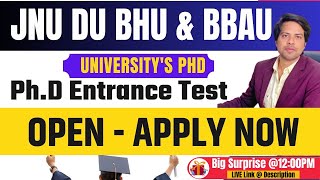 Ph.D@ JNU | DU | BHU & BBAU University Application form OPEN | PhD Admission Entrance Test