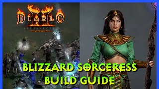 Diablo 2 Resurrected - Blizzard Sorceress Build Guide
