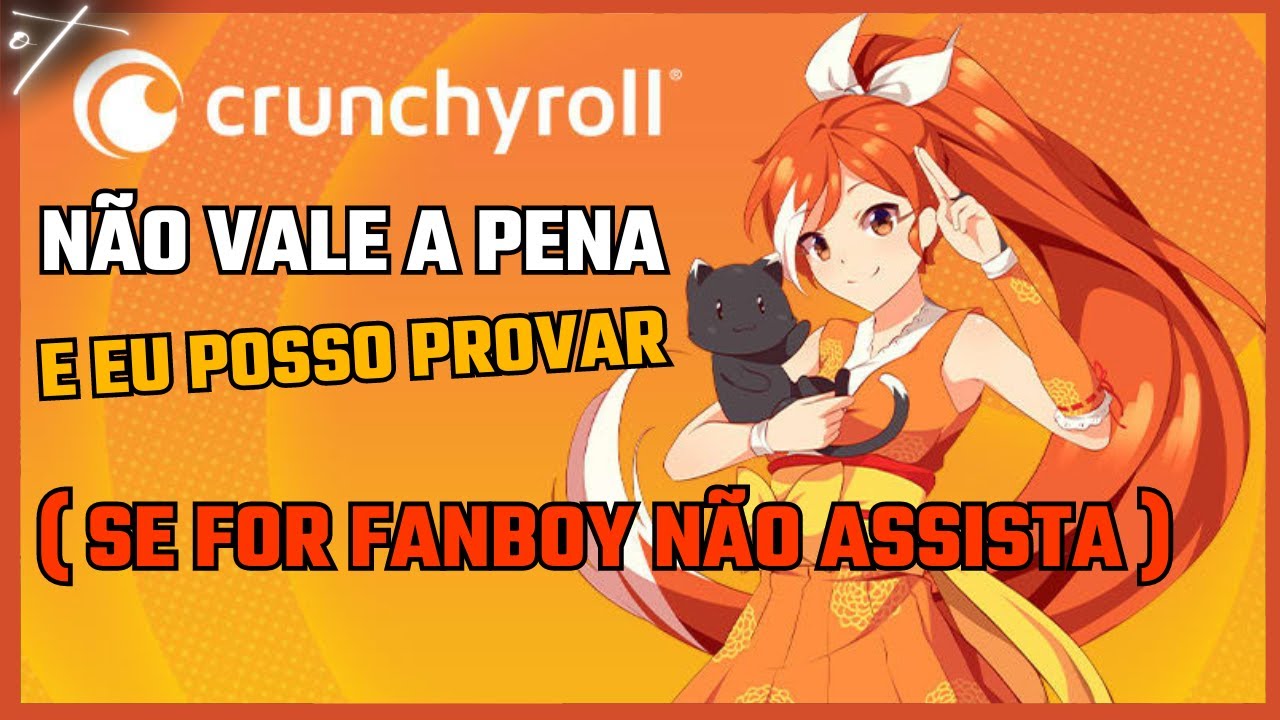 Como assinar Crunchyroll? Planos, formas de pagamento e mais