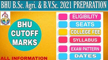 BHU BSc Agriculture Exam 2021 : Eligibility, Exam Pattern, College Fees, Cutoff Marks| BHU BVSc