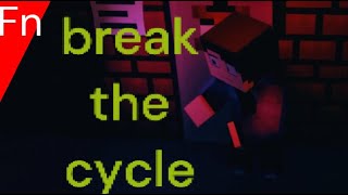 [cancelled]   [BREAK THE CYCLE]   FNAF MINCRAFT ANIMATION