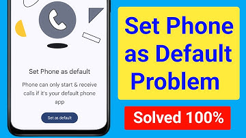 Set Phone as Default Problem Solve || How to Fix Set Phone as Default Problem in Any Android Phone