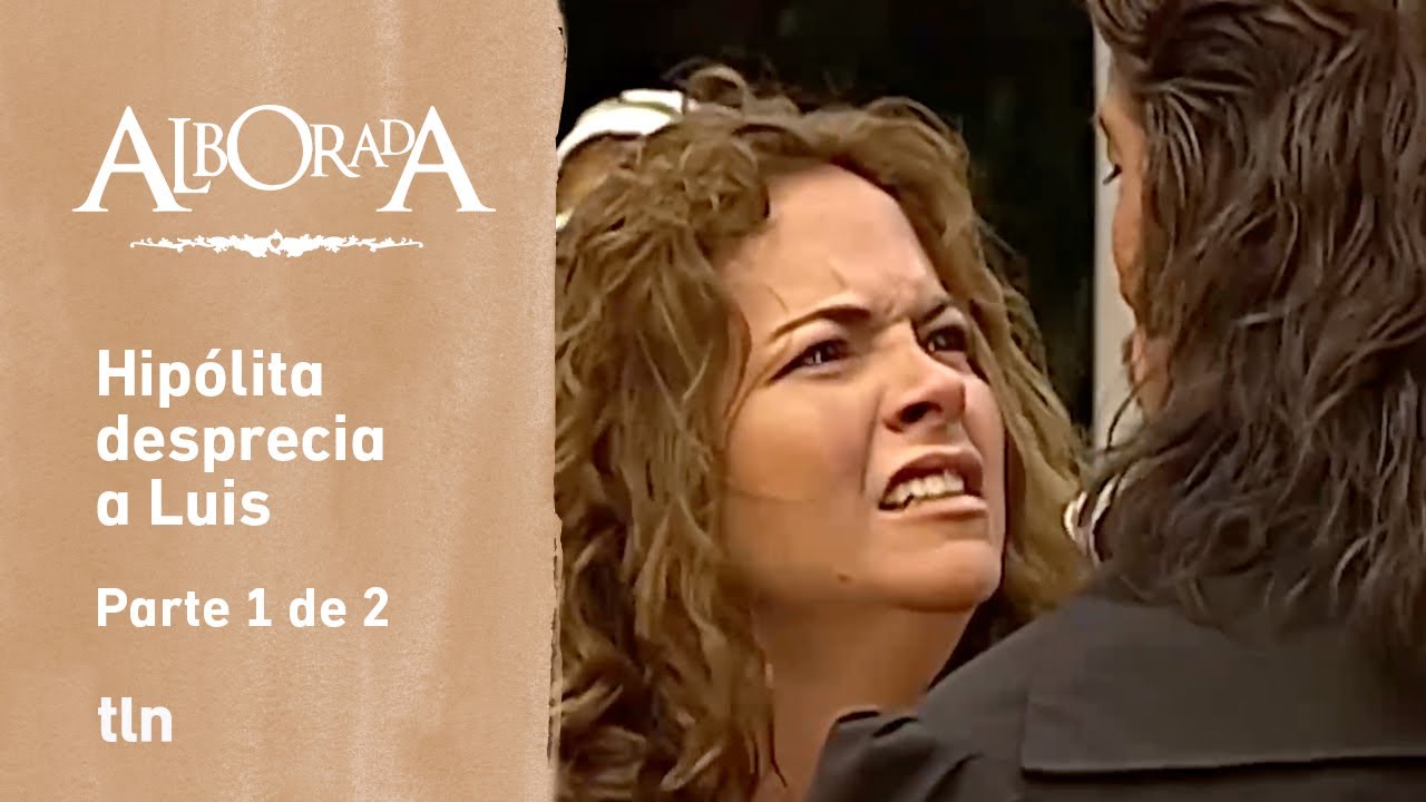 Alborada 1/2: Hipólita se entera que Luis es el padre de su hijo | C-16 | tlnovelas