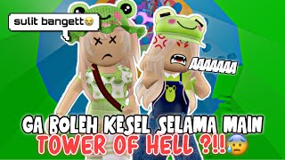 PERTAMA KALI MAIN TOWER OF HELL?!! 😱 GA BOLEH KESEL SELAMA MAIN !!😤 | ROBLOX INDONESIA 🇮🇩 |