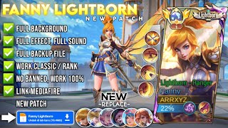 Download Lagu Script Skin Fanny Lightborn No Password | Full Effect Sound | Patch Terbaru