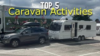 Top 5 Favourite Activities with our Caravan