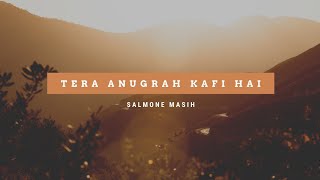 Video thumbnail of "TERA ANUGRAH KAFI HAI (COVER MUSIC VIDEO) Best worship song"