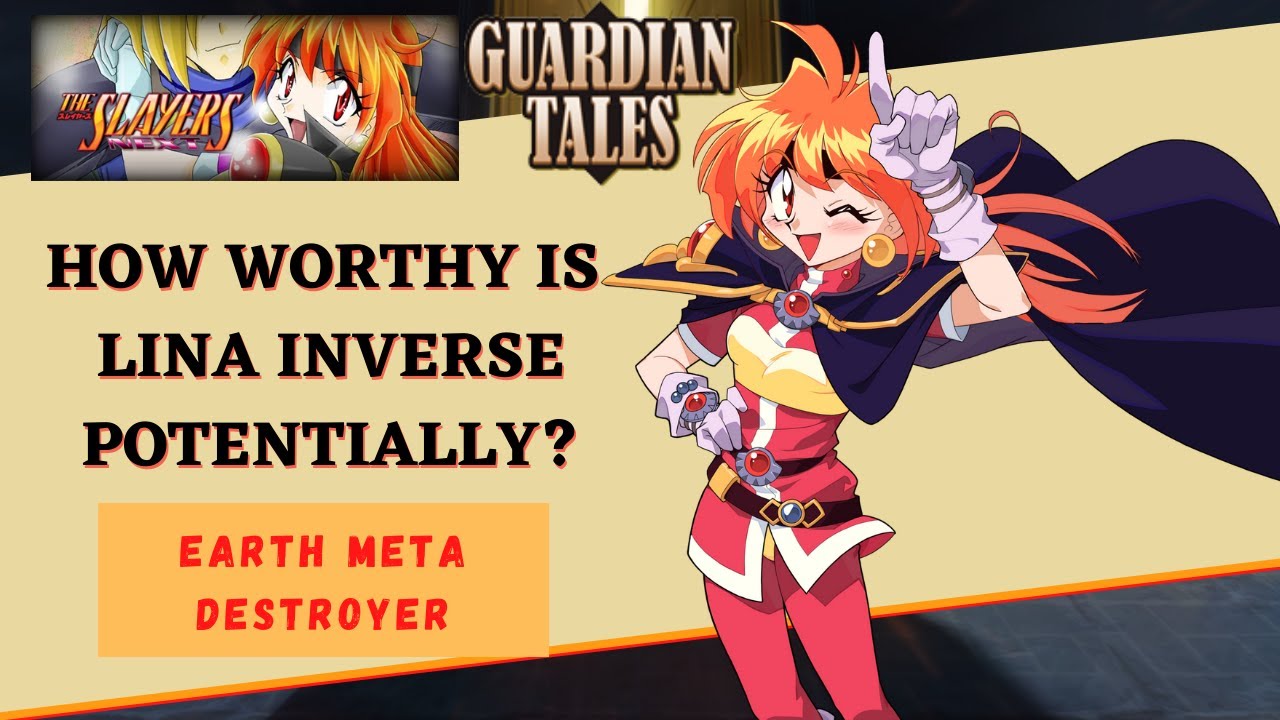 tales hero Update New Guardian Tales | How Worthy is Lina Inverse Potentially? | ANTI-KAMAEL HERO!!
