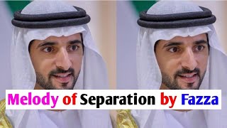 new video Melody of Separation by Fazza (2024) Sheikh hamdan Rashid bin maktoum