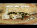 Gozleme Recipe | Easy Filo Pastry Recipes | Turkish Recipes in English  | Simple Recipe in 5 Minutes