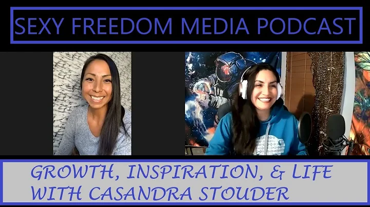 Growth, Inspiration, & Life with Casandra Stouder