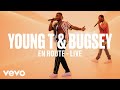 Young t bugsey en route live vevo dscvr mp3