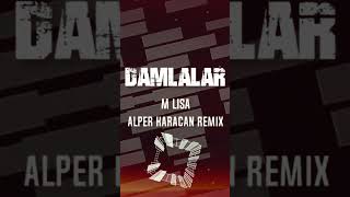 M Lisa - Damlalar ( Alper Karacan Remix ) #alperkaracan #mlisa #damlalar