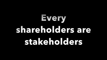 The difference between shareholder and stakeholder in a minute