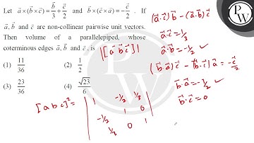 Let \( \vec{a} \times(\vec{b} \times \overrightarrow{\mathrm{c}})=\frac{\vec{b}}{3}+\frac{\overr....