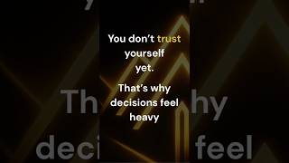 Indecision is often a trust problem. #selftrust #psychology #mindset #growth #mayagrowth
