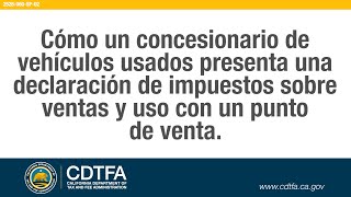 How Used Vehicle Dealers File a Sales and Use Tax Return with One Selling Location [Español]