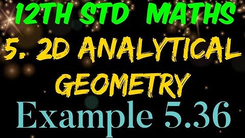 12th Standard Mathematics Chapter 5 Example 5.36 | eg 5.36 | Tamilnadu New Syllabus
