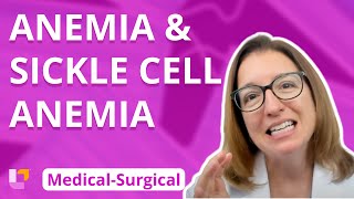 Anemia & Sickle Cell Anemia  MedicalSurgical  Cardiovascular System | @LevelUpRN