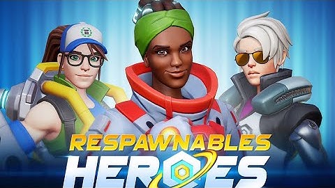 Respawnables heroes gameplay!