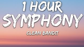 Clean Bandit - Symphony (Lyrics) feat. Zara Larsson 🎵1 Hour