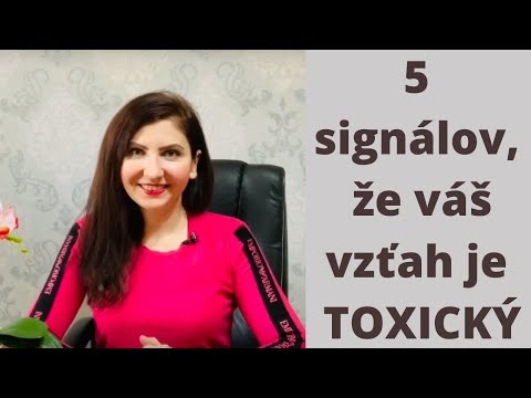 Video: Čo Keď Je Ten človek Pre Vás Veľmi Toxický?