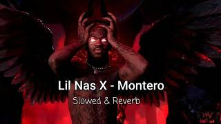 Lil Nas X - Montero (slowed + reverb)