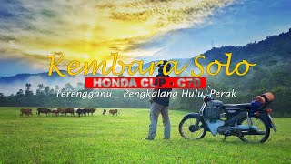 Download lagu Ride Kapcai Honda Cup C70 Dari Terengganu Ke Pengkalang Hulu Perak Secara Solo mp3