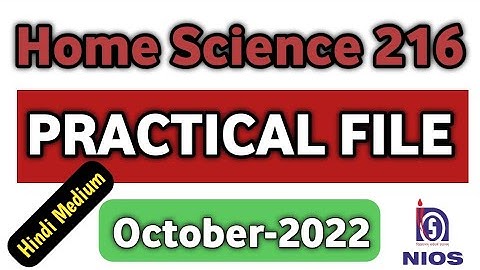 Home Science 216 Solved Practical | Nios Practical File | Nios Latest Update
