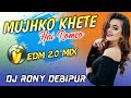 Mujhko kehte hai romeo  mitun hit song  edm 20 mix  dj rony debipur