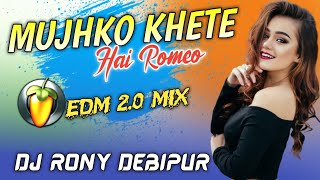 Mujhko Kehte Hai Romeo || Mitun Hit Song | EDM 2.0 MIX || Dj Rony Debipur