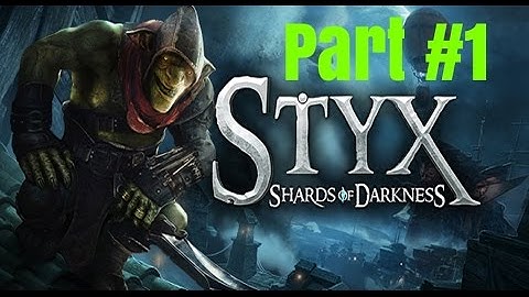 Styx: Shards Of Darkness | PC Playthrough #1-PROLOGUE | EPIC SETTINGS | 4K 60fps