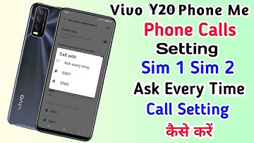 Vivo Y20 Phone Calls Setting ll Phone Calls Sim 1 Sim 2 Call Setting Vivo Y20