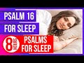 Psalm 16 for sleep (8 hours)(Powerful Psalms for sleep)(Bible verses for sleep with God&#39;s Word)