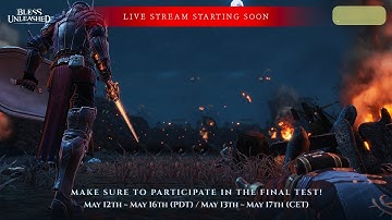Bless Unleashed PC - FINAL TEST LIVE with CM Olvera