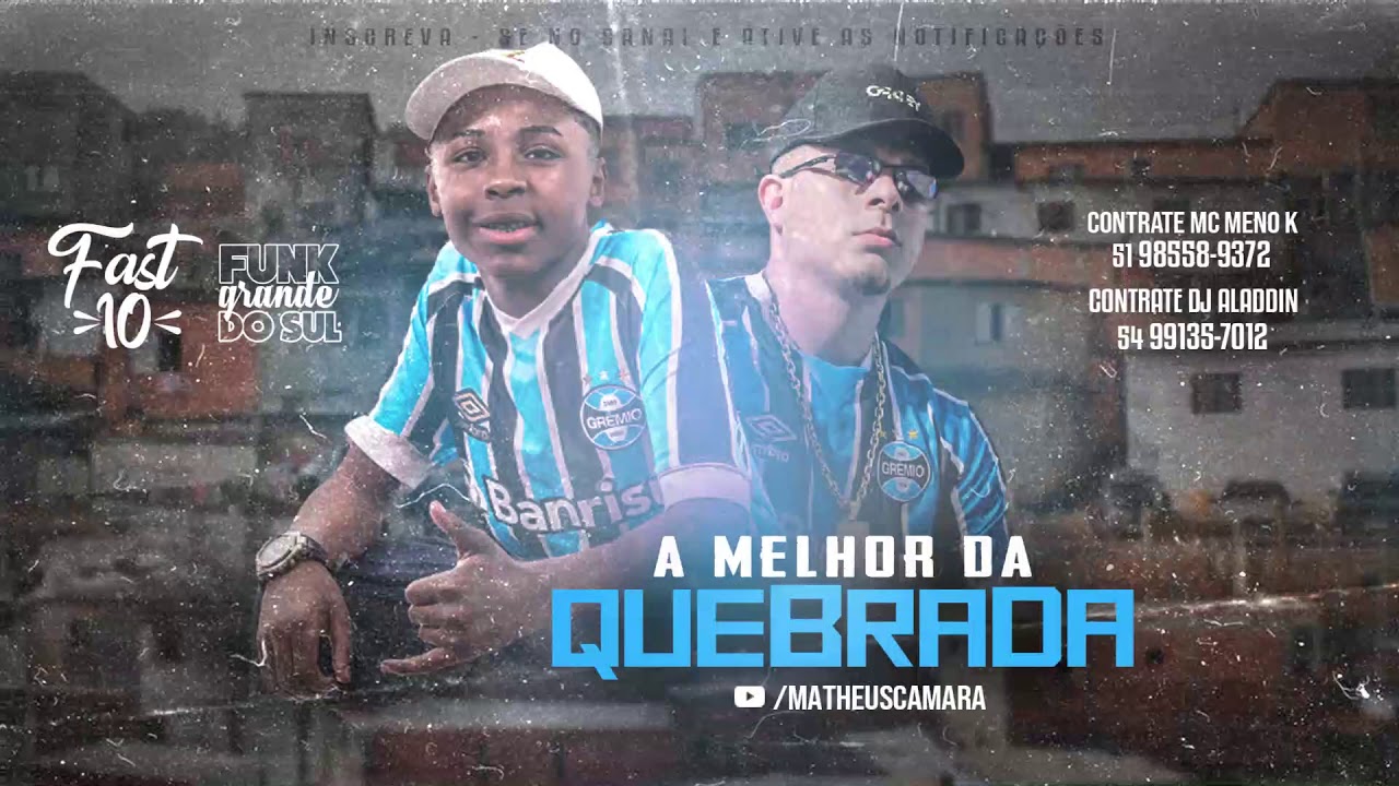 MC Meno K - A Melhor da Quebrada (DJ Aladdin) 2021