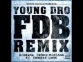 Young Dro - FDB (Fuck Dat Bitch) (Remix) (Feat. B.o.B, Wale, T.I. Trinidad James)