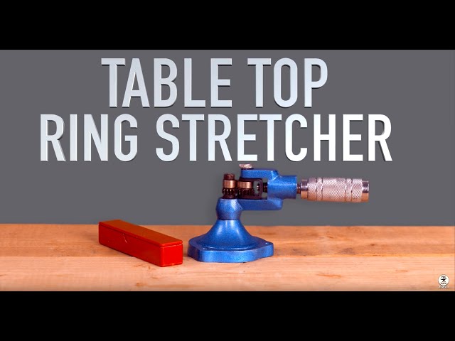 How to Use the Deluxe Table Top Ring Stretcher 