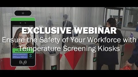 Temperature Kiosk Webinar Recording
