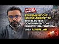 😡Statement on House Arrest and questions to the elected government on reservation